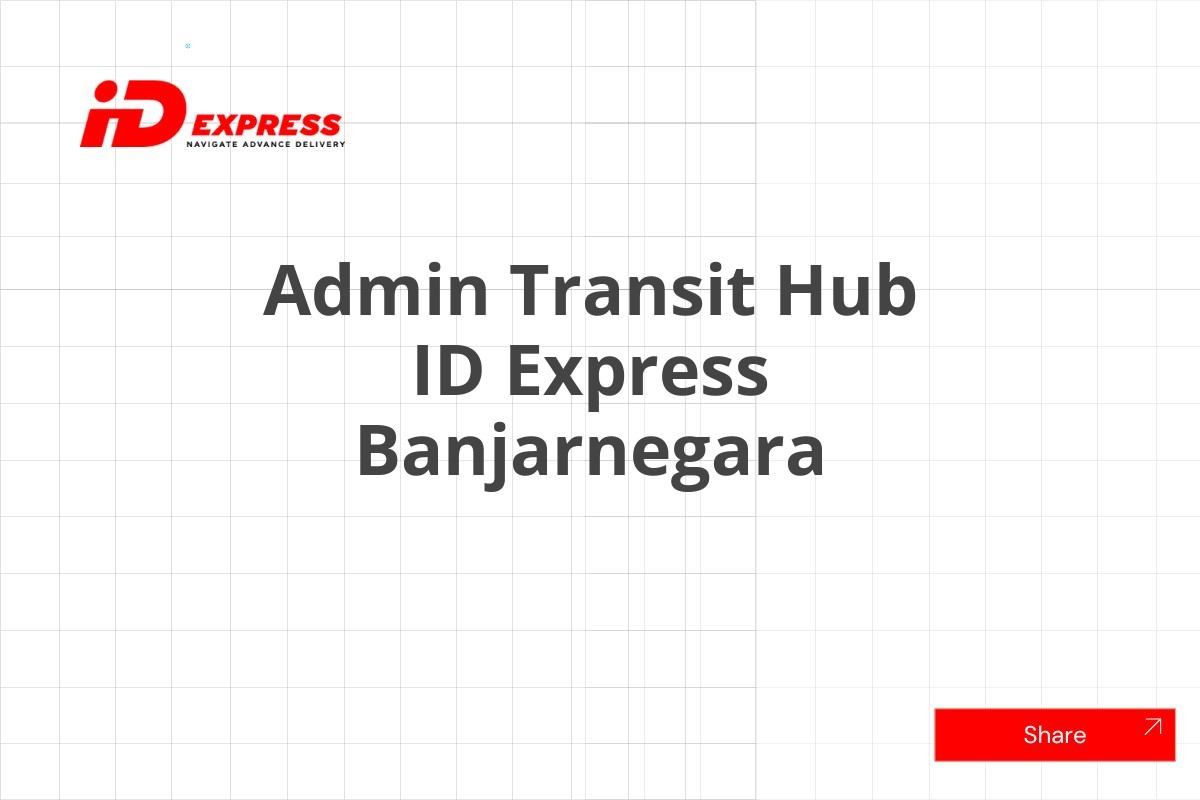 Admin Transit Hub ID Express Banjarnegara