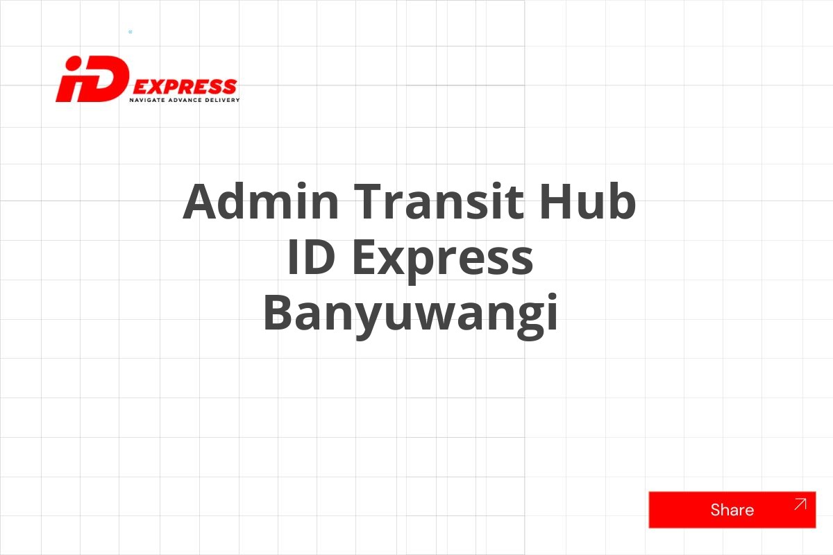 Admin Transit Hub ID Express Banyuwangi