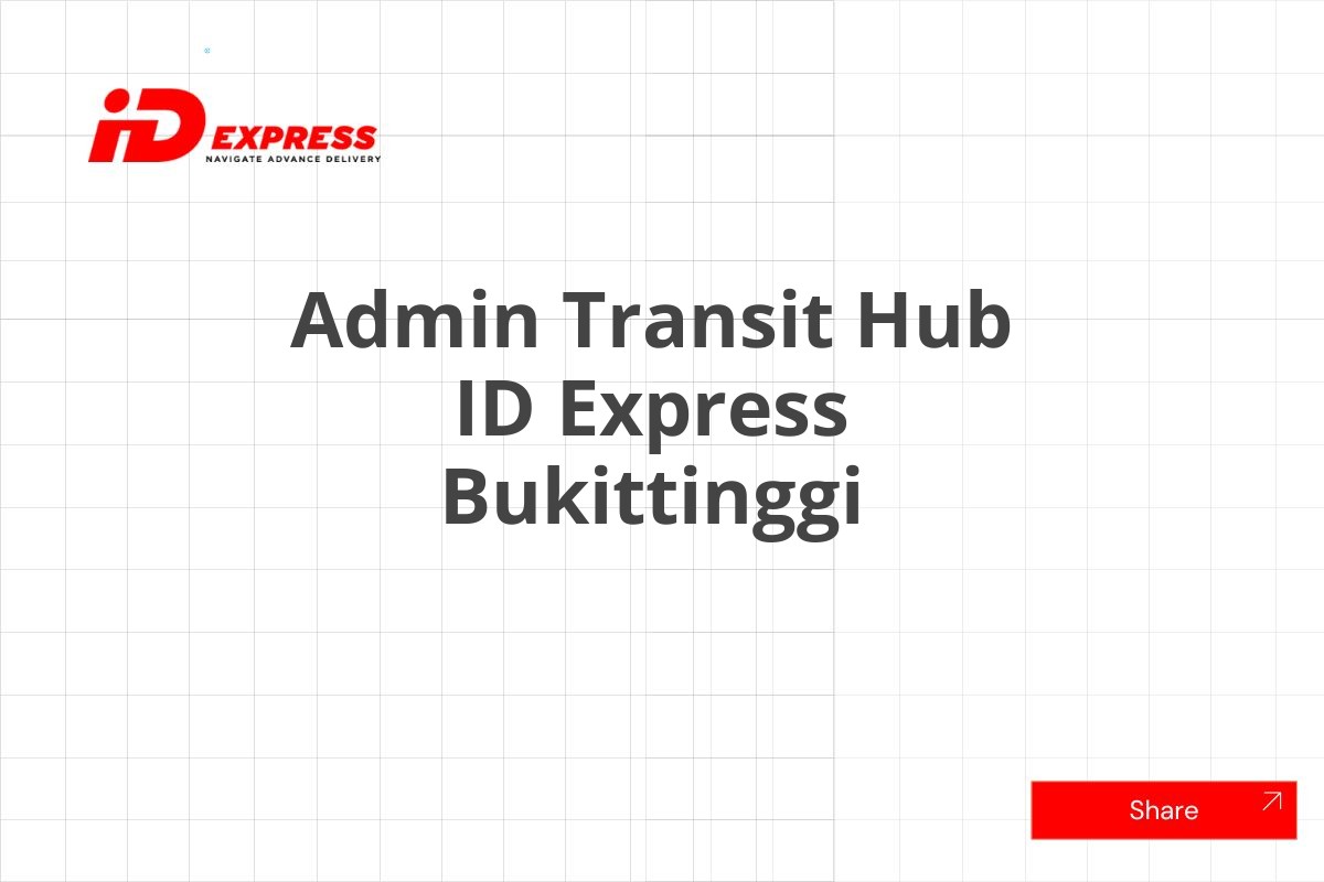 Admin Transit Hub ID Express Bukittinggi