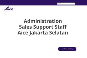Administration Sales Support Staff Aice Jakarta Selatan