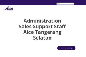 Administration Sales Support Staff Aice Tangerang Selatan