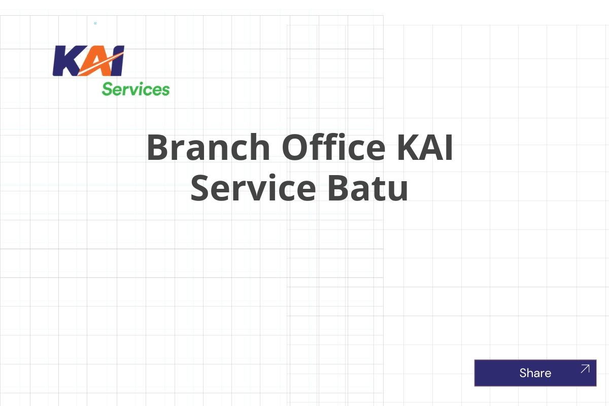 Branch Office KAI Service Batu