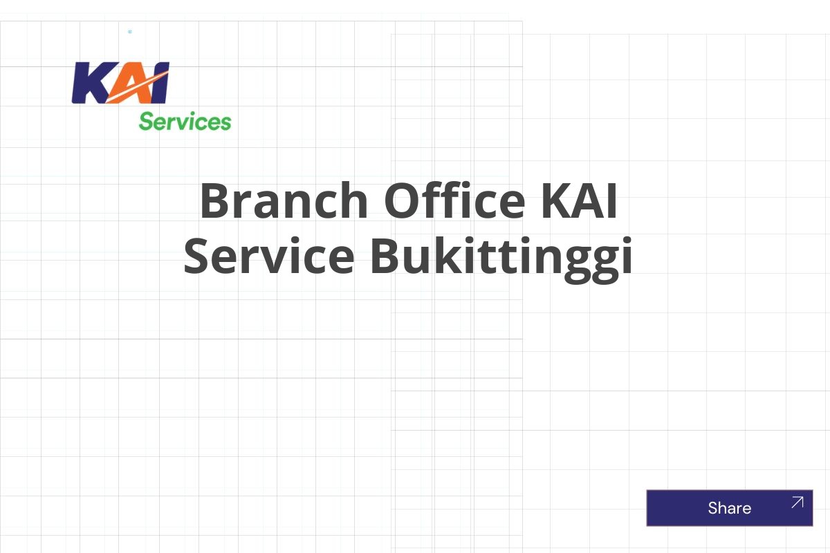 Branch Office KAI Service Bukittinggi