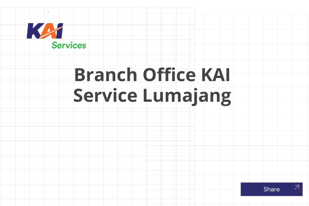 Branch Office KAI Service Lumajang