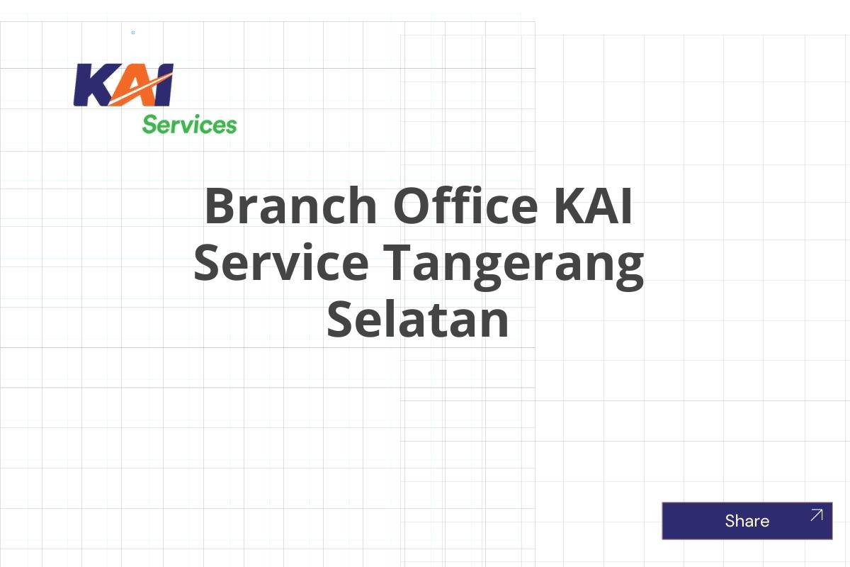 Branch Office KAI Service Tangerang Selatan