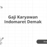 Gaji Karyawan Indomaret Demak