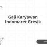 Gaji Karyawan Indomaret Gresik