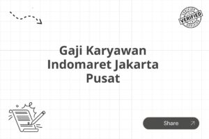 Gaji Karyawan Indomaret Jakarta Pusat