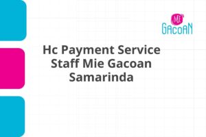 Hc Payment Service Staff Mie Gacoan Samarinda