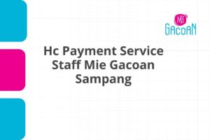 Hc Payment Service Staff Mie Gacoan Sampang
