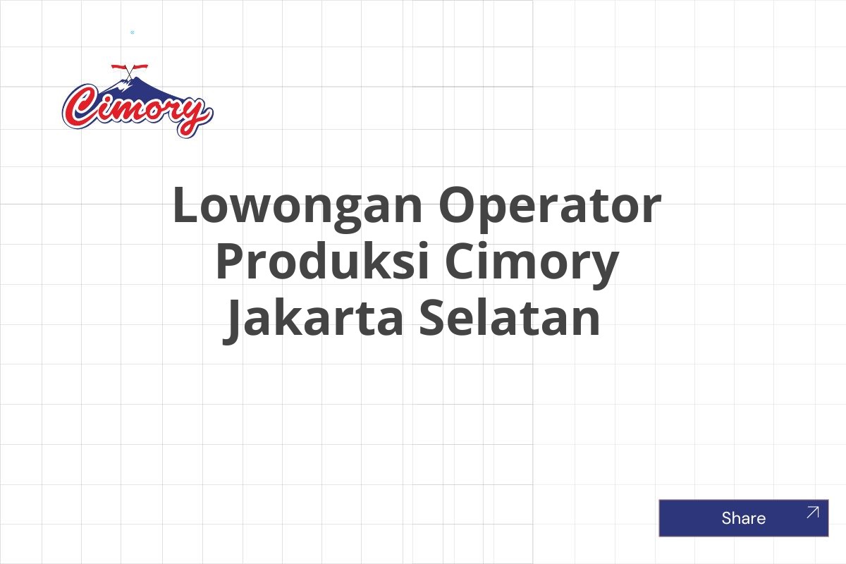 Lowongan Operator Produksi Cimory Jakarta Selatan