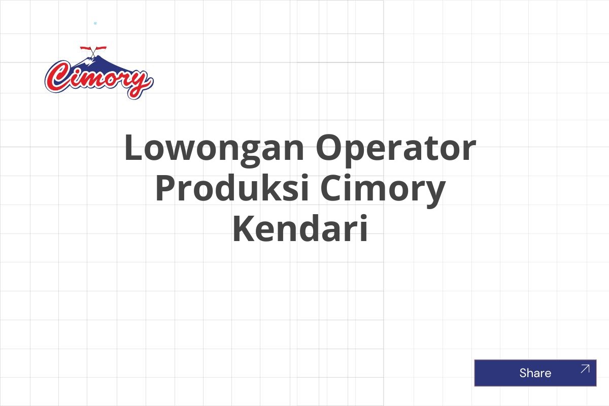 Lowongan Operator Produksi Cimory Kendari