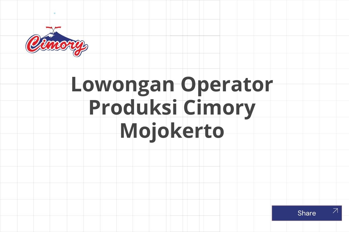 Lowongan Operator Produksi Cimory Mojokerto