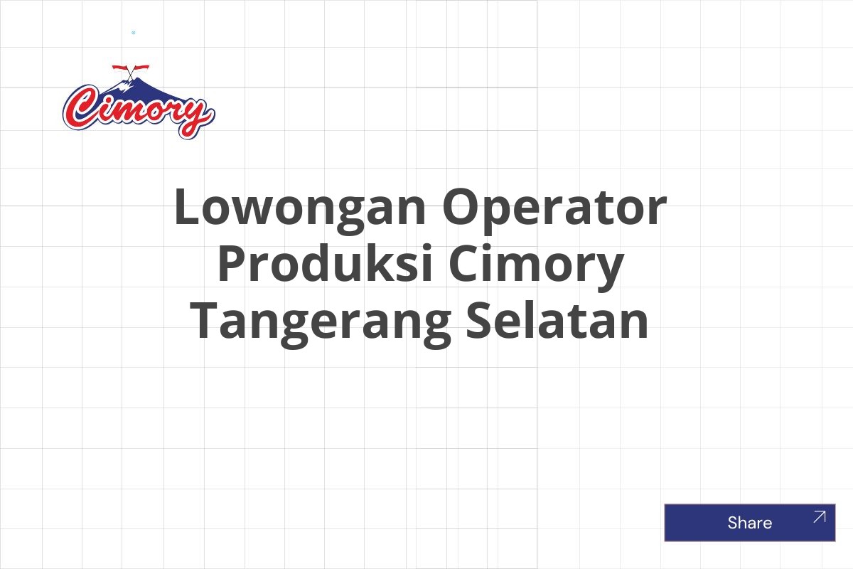 Lowongan Operator Produksi Cimory Tangerang Selatan