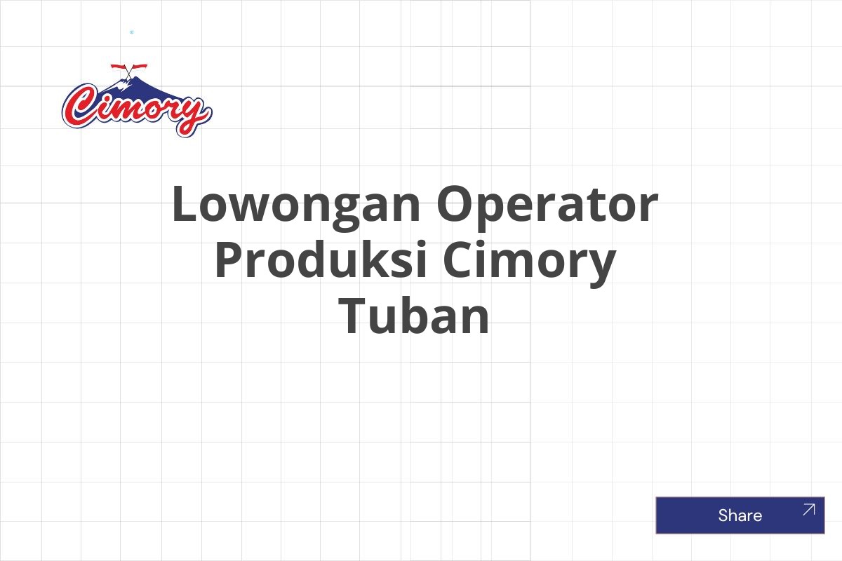 Lowongan Operator Produksi Cimory Tuban