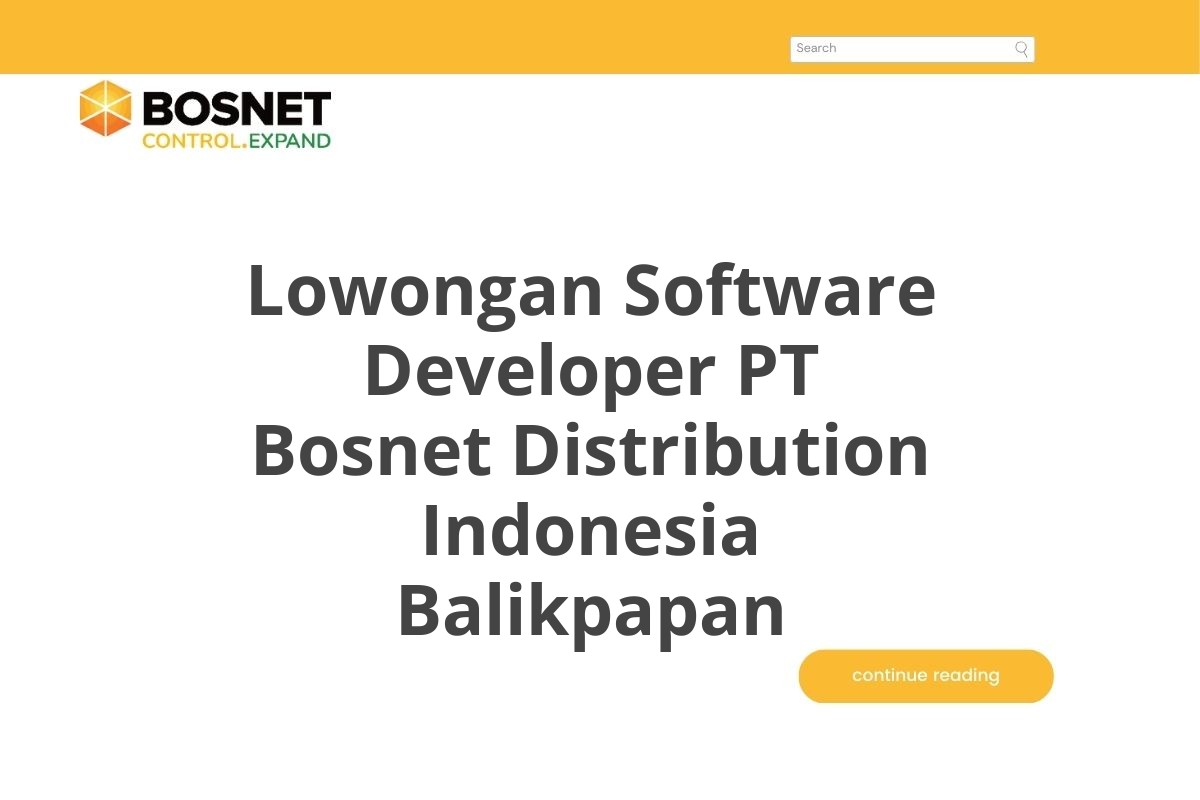 Lowongan Software Developer PT Bosnet Distribution Indonesia Balikpapan