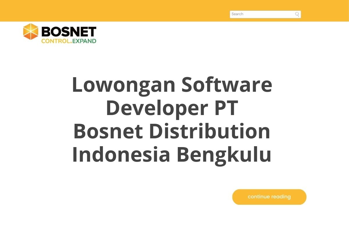 Lowongan Software Developer PT Bosnet Distribution Indonesia Bengkulu