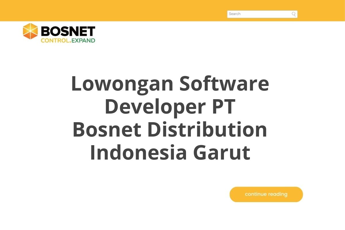 Lowongan Software Developer PT Bosnet Distribution Indonesia Garut