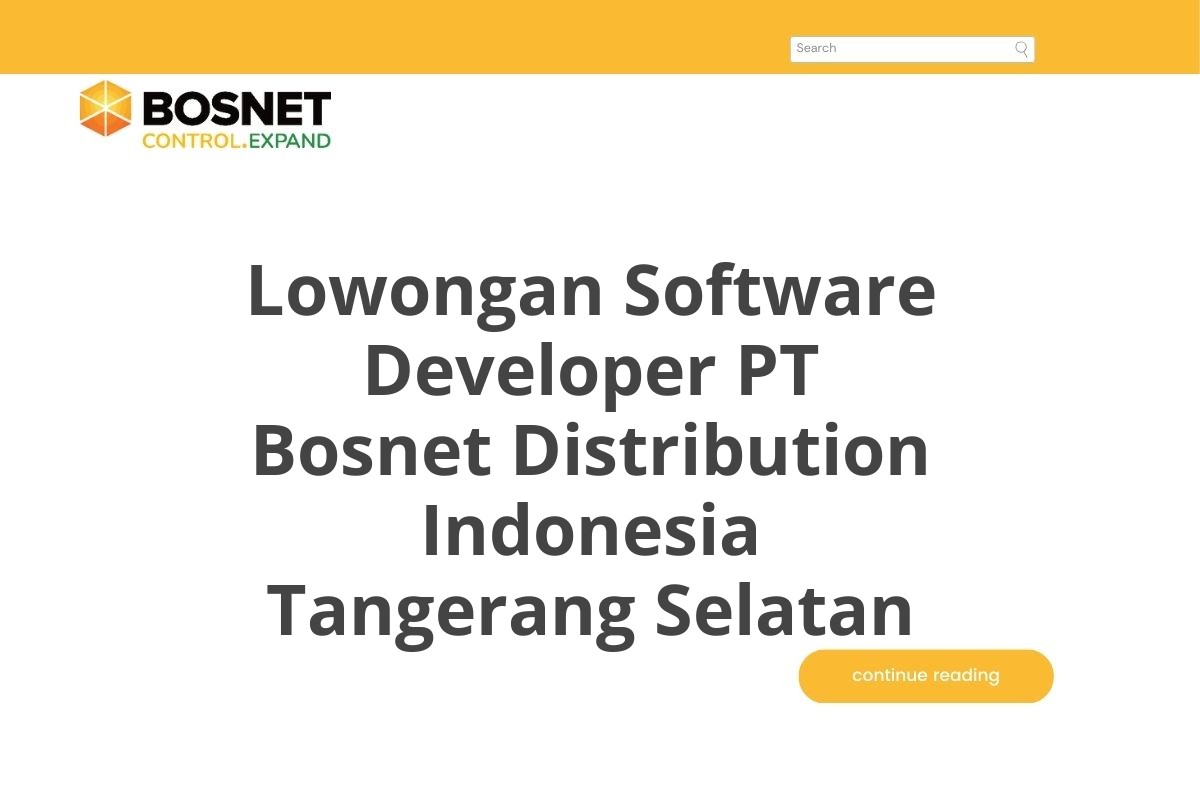 Lowongan Software Developer PT Bosnet Distribution Indonesia Tangerang Selatan