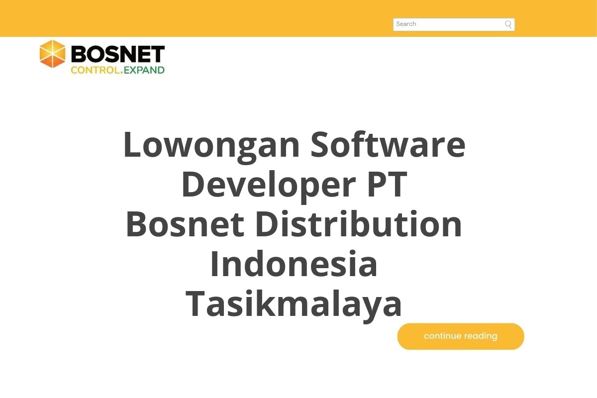 Lowongan Software Developer PT Bosnet Distribution Indonesia Tasikmalaya