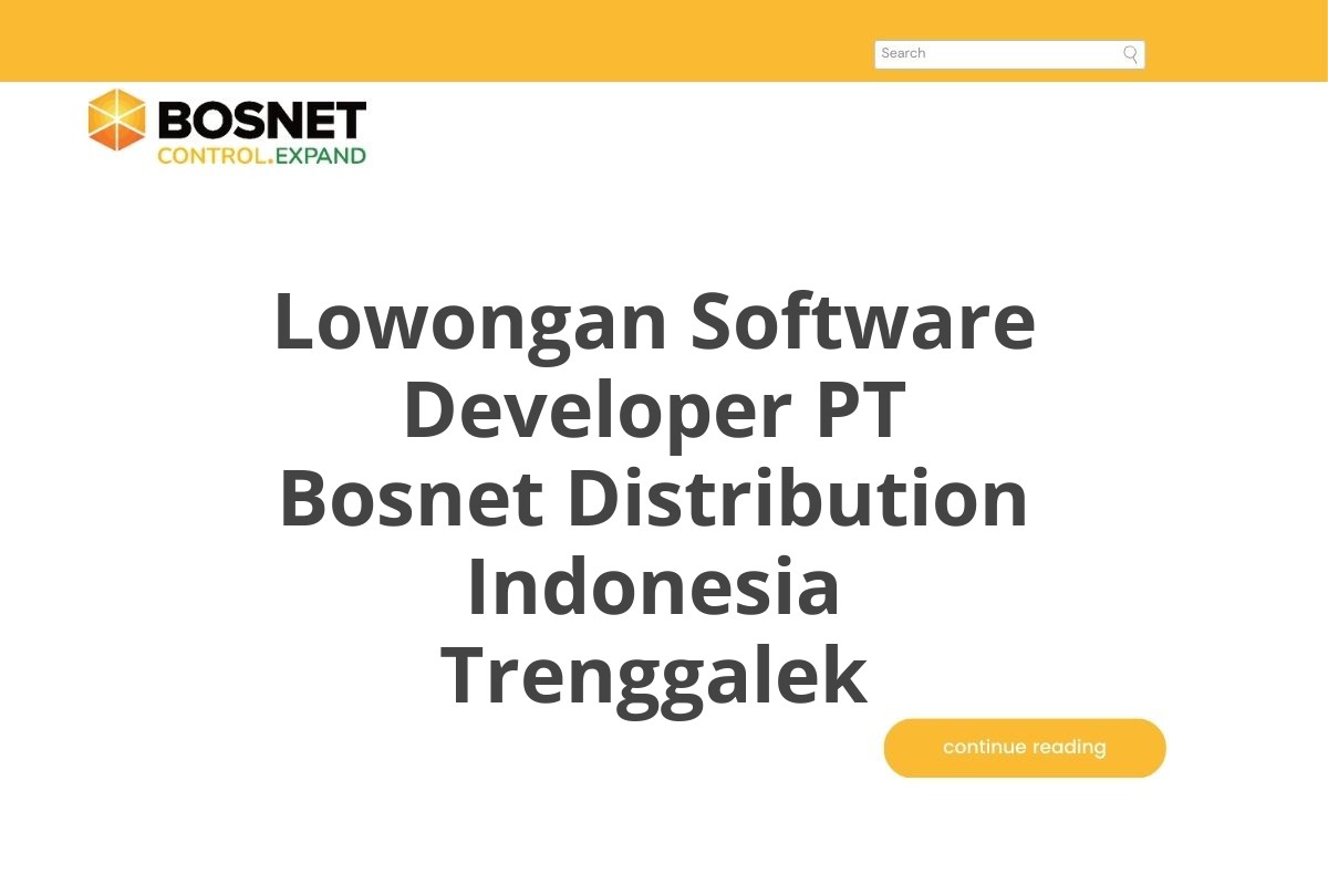 Lowongan Software Developer PT Bosnet Distribution Indonesia Trenggalek