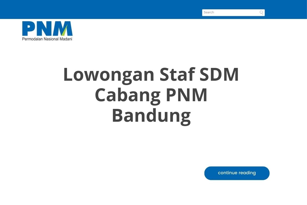 Lowongan Staf SDM Cabang PNM Bandung