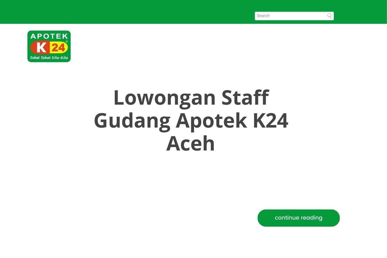 Lowongan Staff Gudang Apotek K24 Aceh