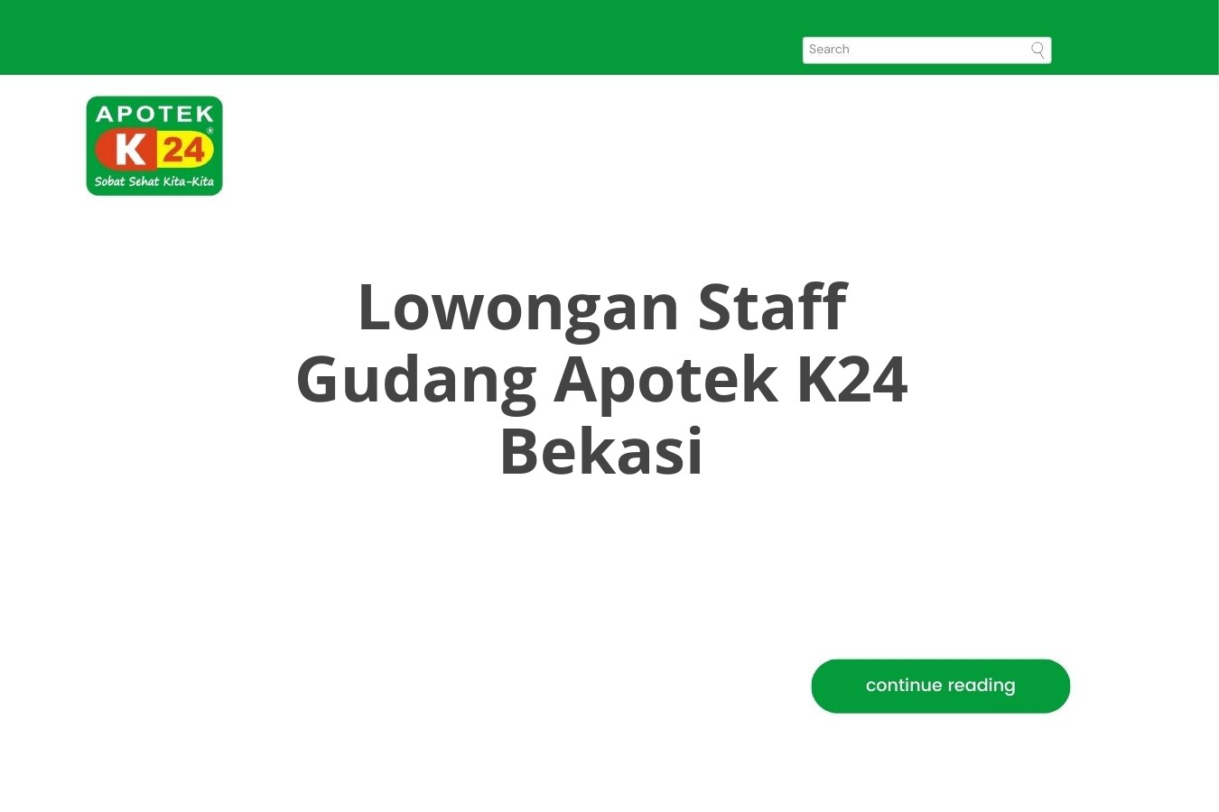 Lowongan Staff Gudang Apotek K24 Bekasi