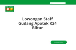 Lowongan Staff Gudang Apotek K24 Blitar