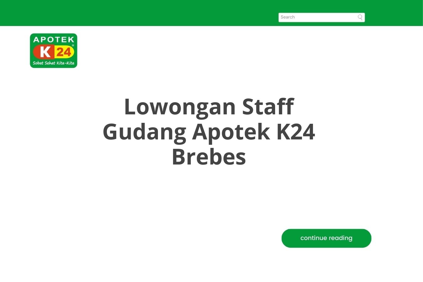 Lowongan Staff Gudang Apotek K24 Brebes