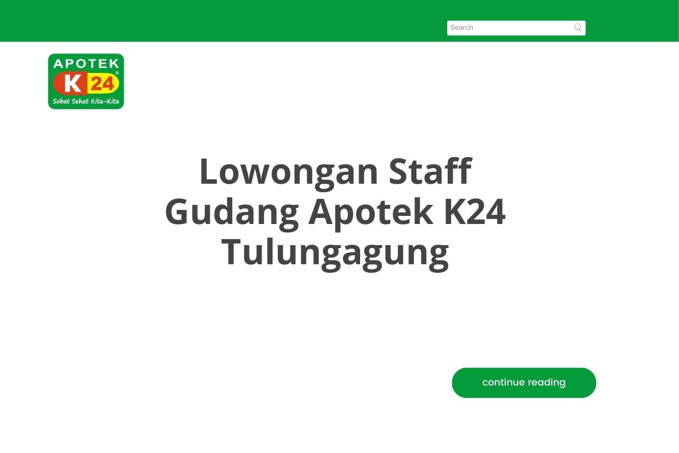 Lowongan Staff Gudang Apotek K24 Tulungagung
