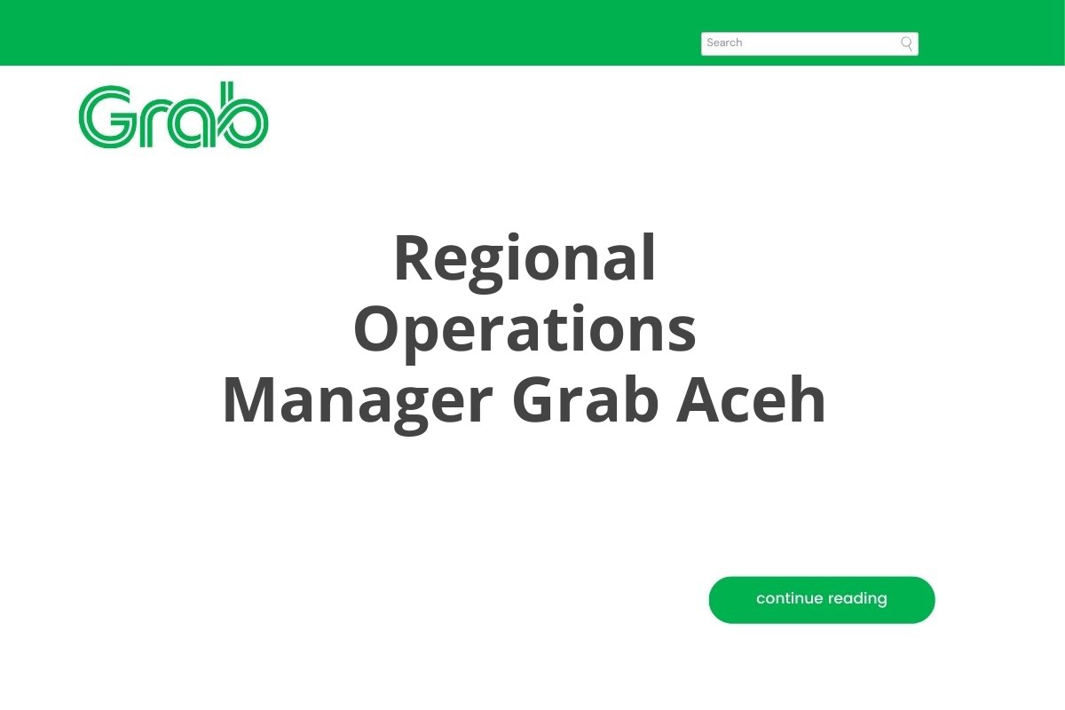 Regional Operations Manager Grab Aceh