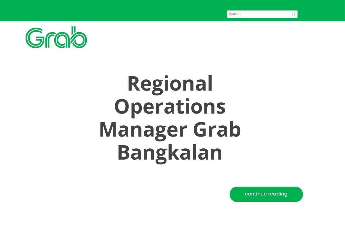 Regional Operations Manager Grab Bangkalan