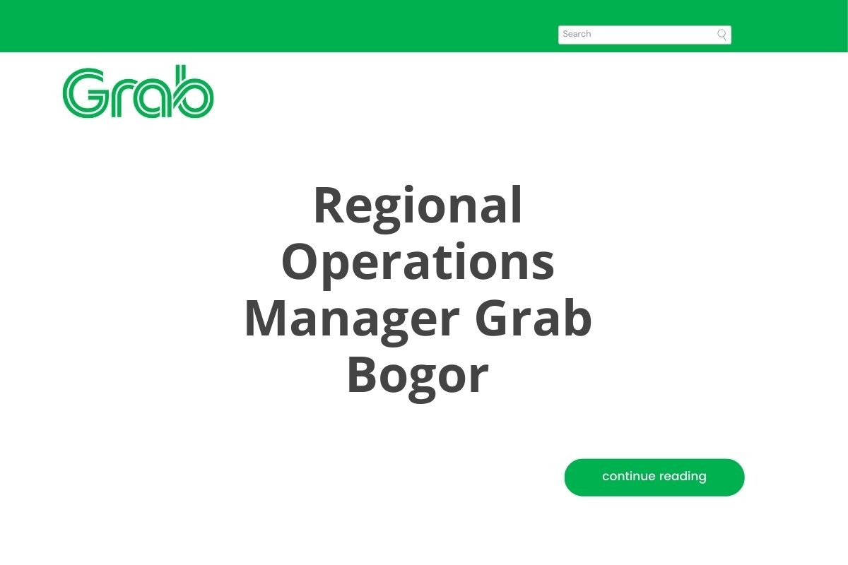 Regional Operations Manager Grab Bogor