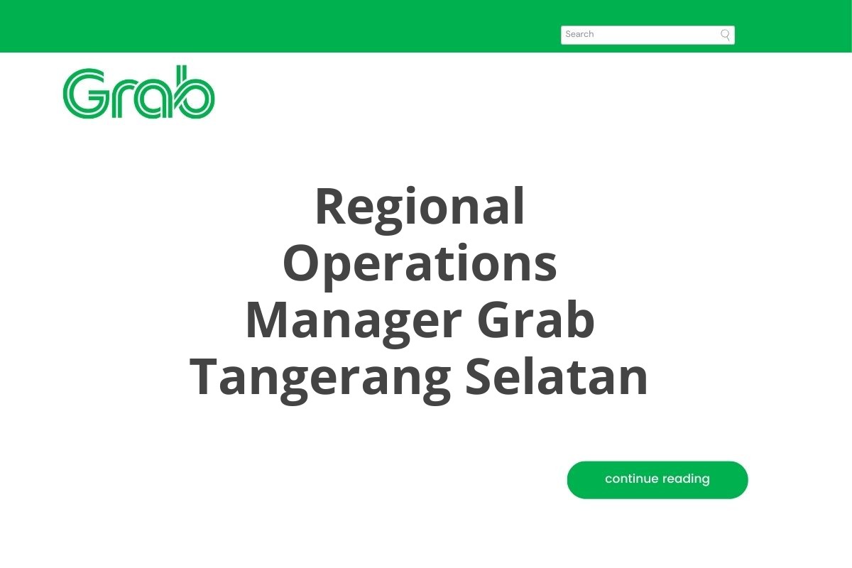 Regional Operations Manager Grab Tangerang Selatan