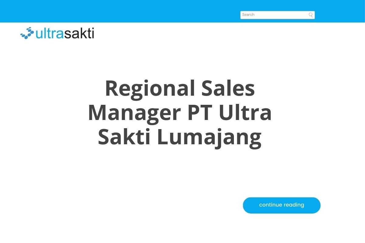 Regional Sales Manager PT Ultra Sakti Lumajang