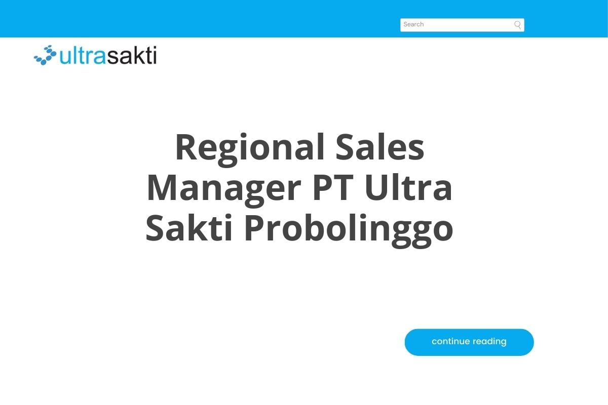 Regional Sales Manager PT Ultra Sakti Probolinggo