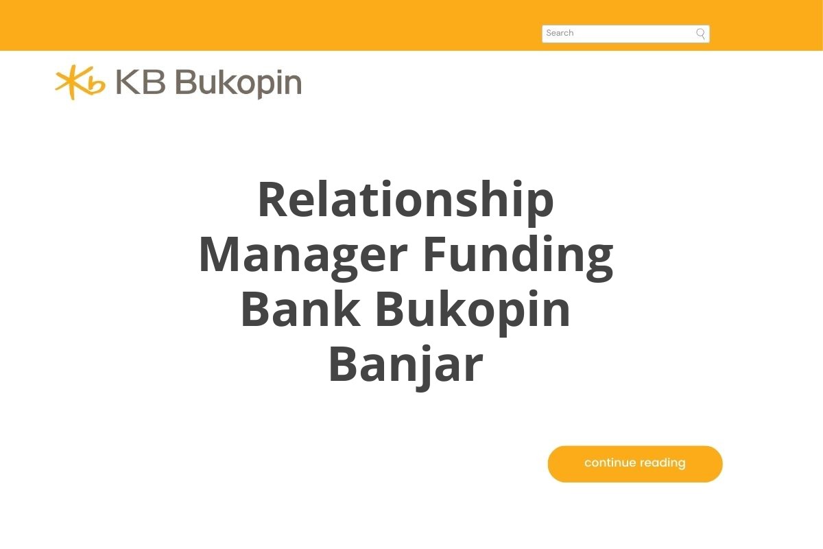 Relationship Manager Funding Bank Bukopin Banjar