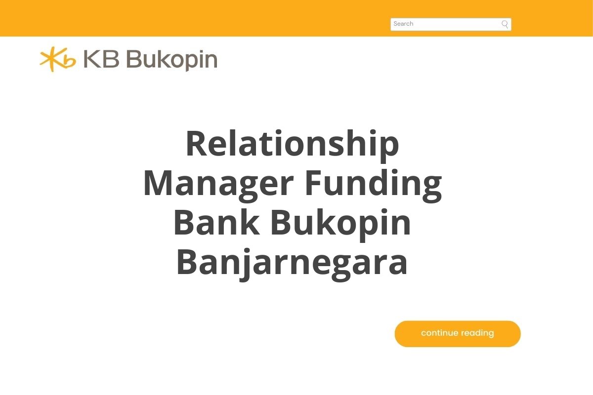 Relationship Manager Funding Bank Bukopin Banjarnegara