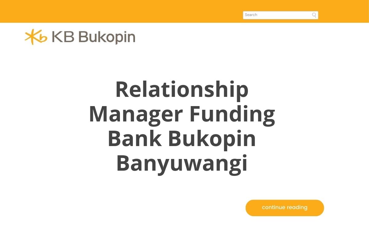 Relationship Manager Funding Bank Bukopin Banyuwangi