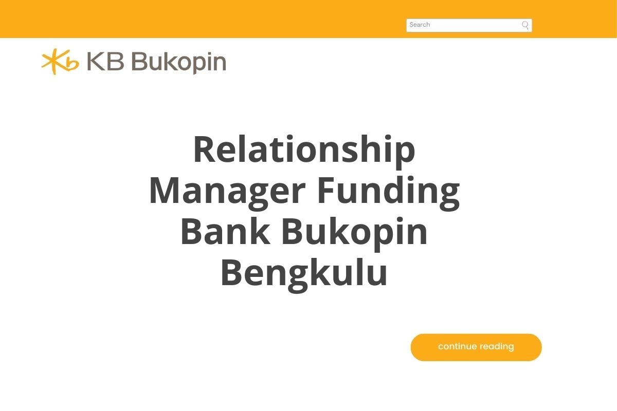 Relationship Manager Funding Bank Bukopin Bengkulu