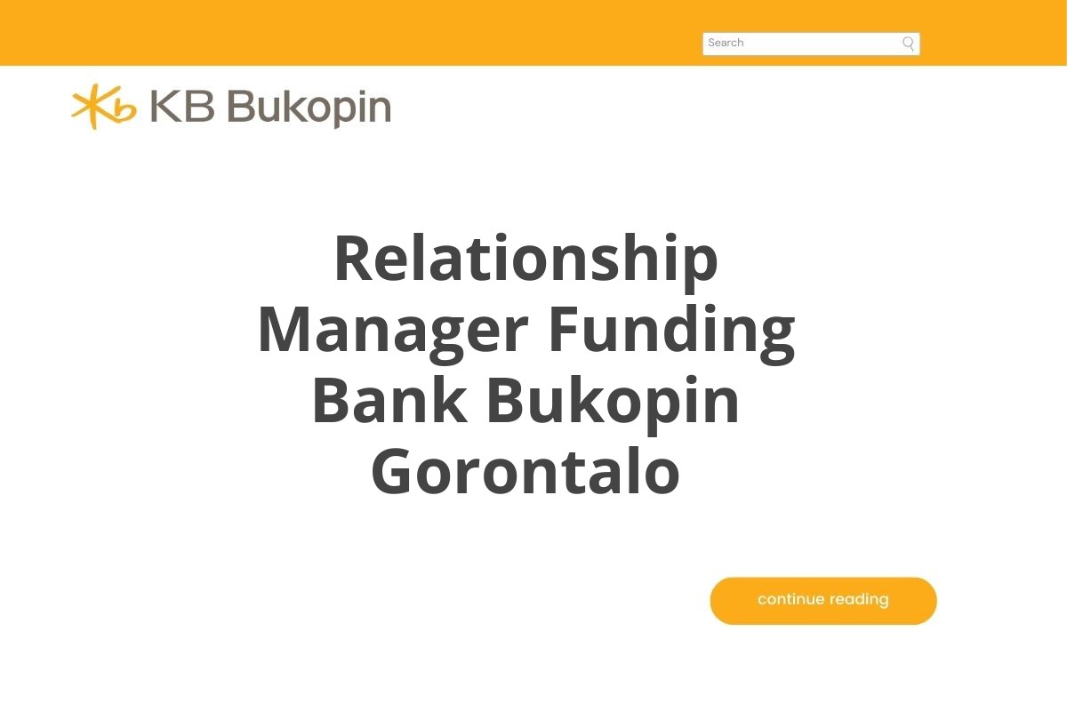 Relationship Manager Funding Bank Bukopin Gorontalo