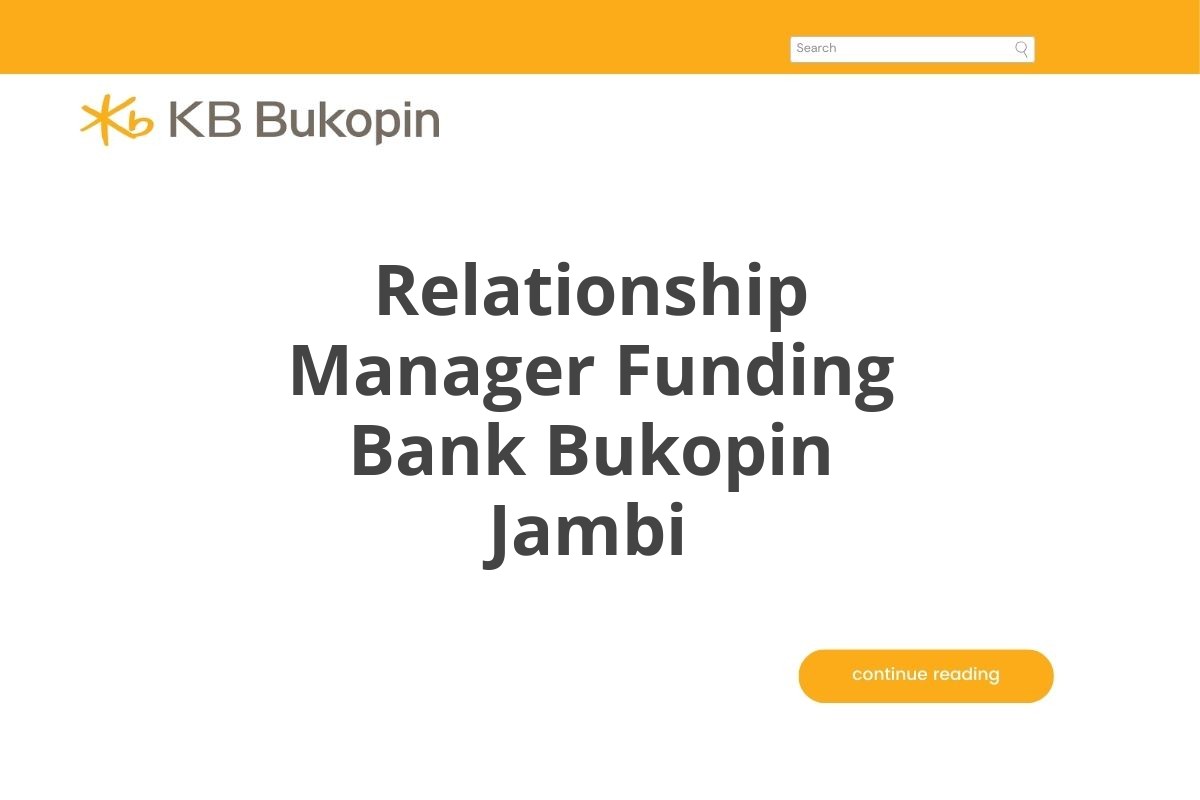 Relationship Manager Funding Bank Bukopin Jambi