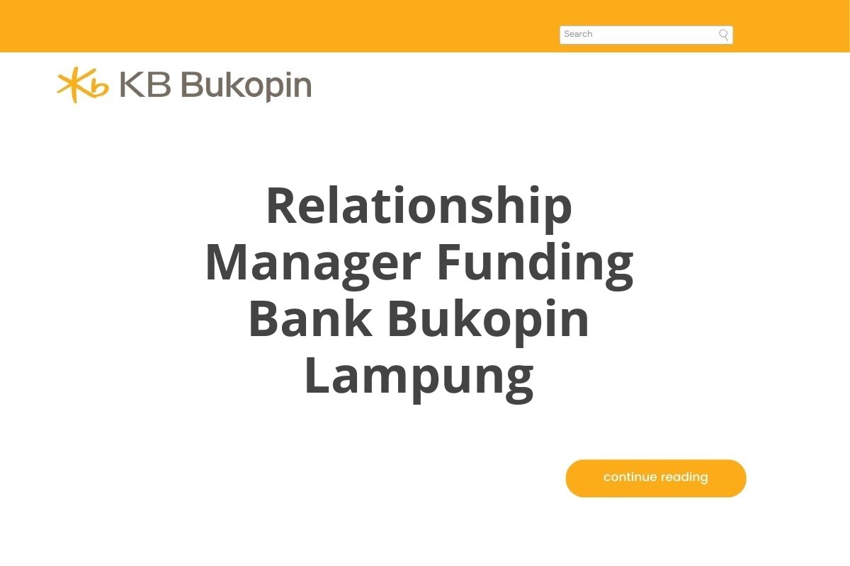 Relationship Manager Funding Bank Bukopin Lampung