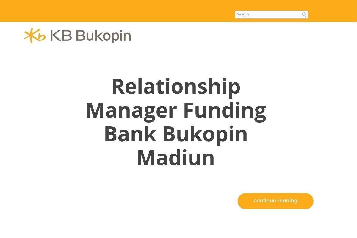 Relationship Manager Funding Bank Bukopin Madiun