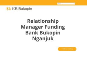 Relationship Manager Funding Bank Bukopin Nganjuk