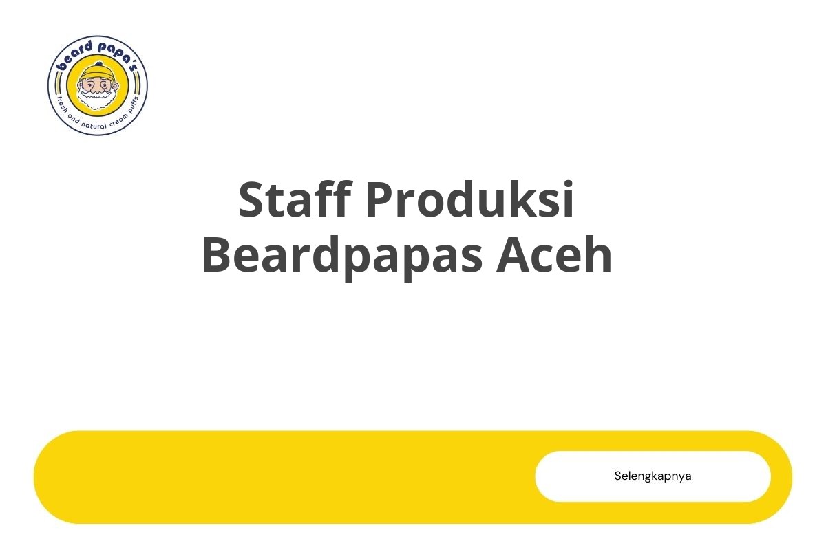 Staff Produksi Beardpapas Aceh