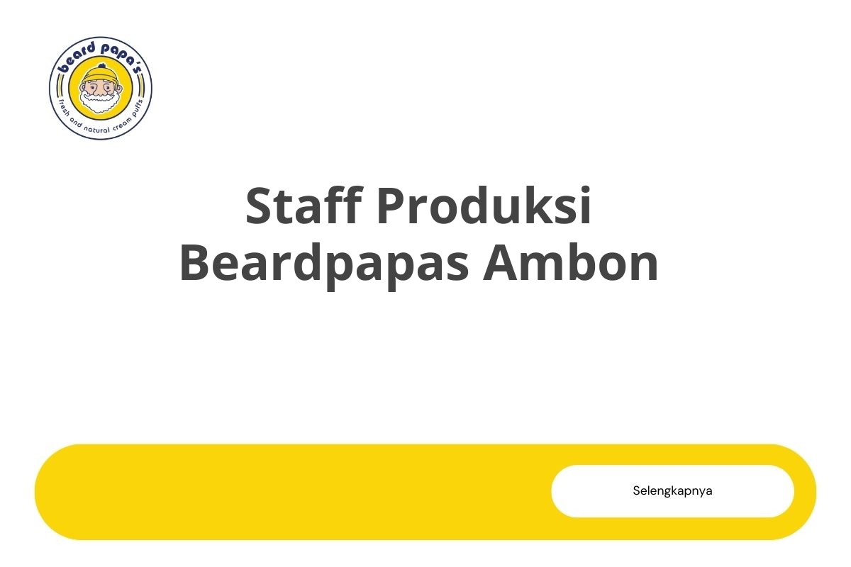 Staff Produksi Beardpapas Ambon