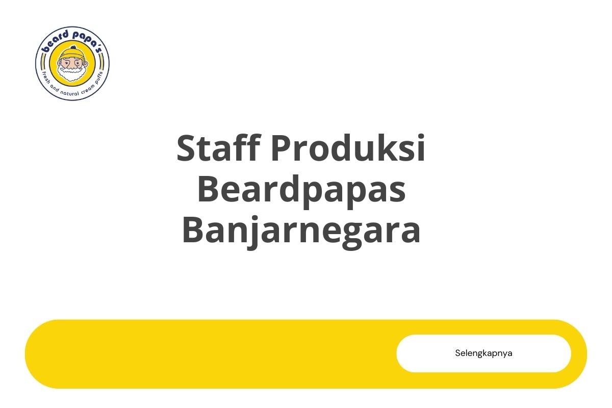 Staff Produksi Beardpapas Banjarnegara