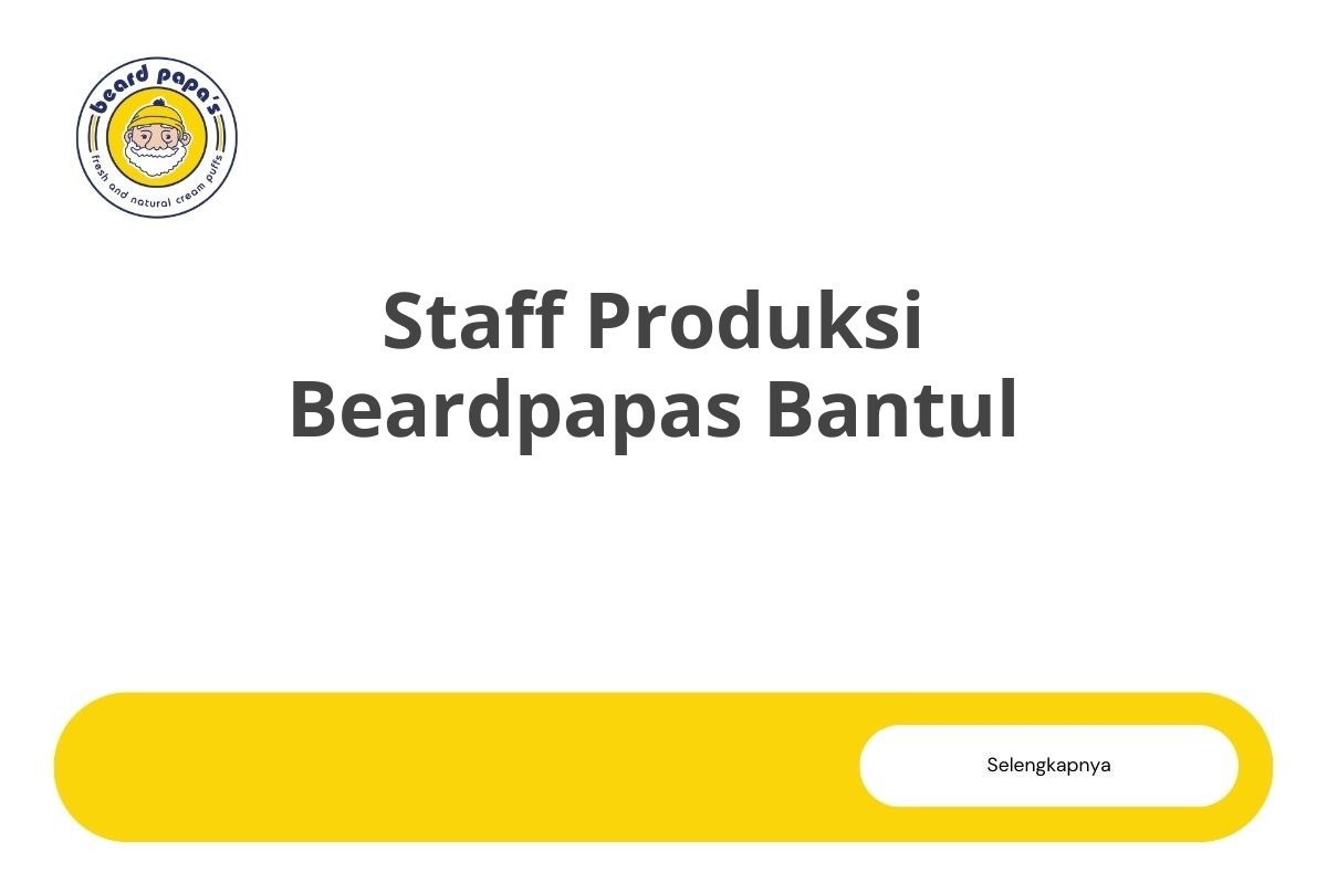 Staff Produksi Beardpapas Bantul